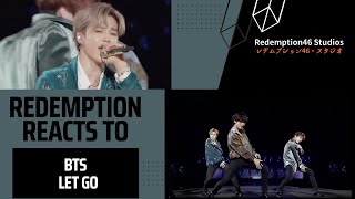 BTS (방탄소년단) - Let Go - Live Peformance (Redemption Reacts)