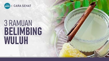 3 Ramuan Belimbing Wuluh Untuk Radang Tenggorokan, Hipertensi dan Diabetes | Hidup Sehat tvOne