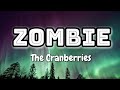 The Cranberries - Zombie (Lyrics Video) 🎤 Mp3 Song