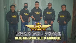 D'Crystal - Kemayang Nuan (KARAOKE)