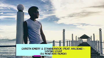 Gareth Emery & Standerwick feat.  Haliene - Saving Light (DJ Montara Remix)