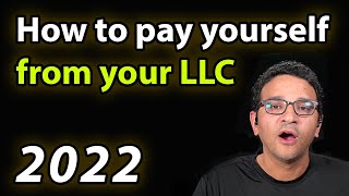 How to get paid from your LLC (multiple scenarios)