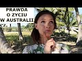 CAŁA PRAWDA o ŻYCIU w AUSTRALII na emigracji - cz. 1: wiza, praca, zarobek, język