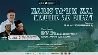 🔴 LIVE - MAJLIS TA'LIM WAL MAULID AD DIBA' KH. MARZUQI M MASJID JAMI' AL - KHOIROT MADYOPURO 1445 H