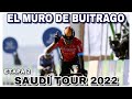 RESUMEN ETAPA 2 ➤ SAUDÍ TOUR 2022 🇸🇦 Santiago BUITRAGO Se Deja Ver