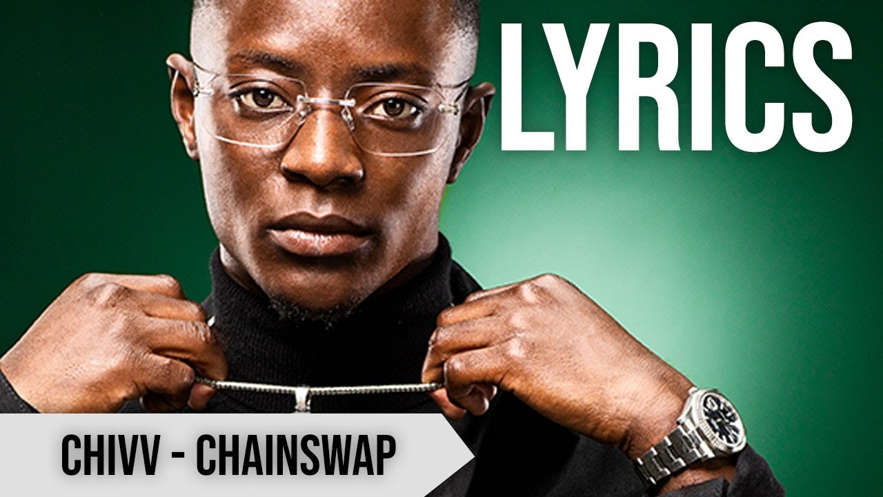 Chivv Chain Swap (Lyrics)🎵 YouTube