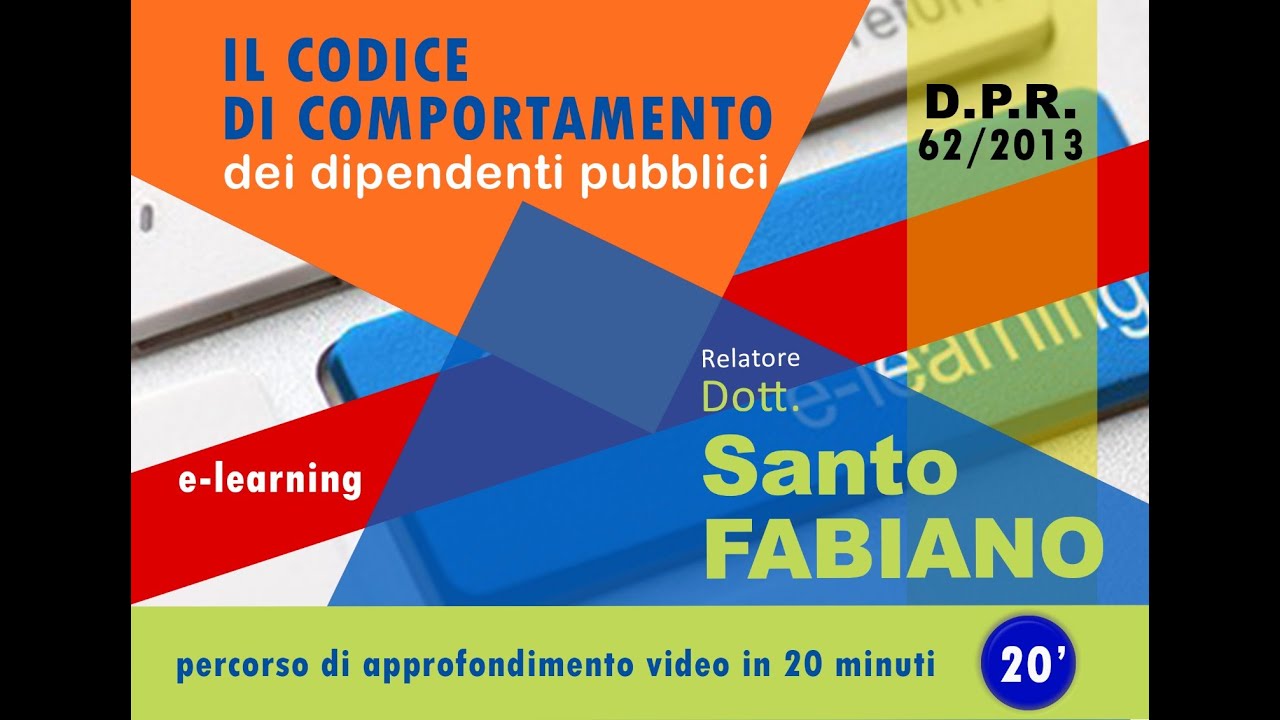 IL CODICE DI COMPORTAMENTO IN 20 MINUTI