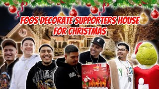 FOOS DECORATE SUPPORTERS HOUSE FOR CHRISTMAS  !!