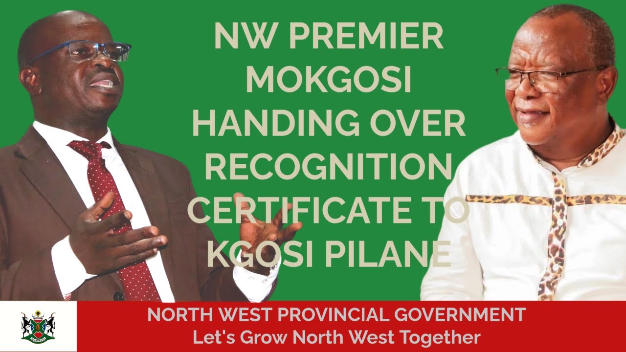 NW PREMIER MOKGOSI HANDING OVER RECOGNITION CERTIFICATE TO KGOSI PILANE