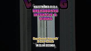 Breadboard Internals Basics: How to wire correctly | Kalectronics Ep. 3.32 #breadboard #electronics