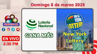 Lotería Nacional Gana Más y New York  Lottery en VIVO │ Domingo 8 de Marzo 2026– 2:30 PM