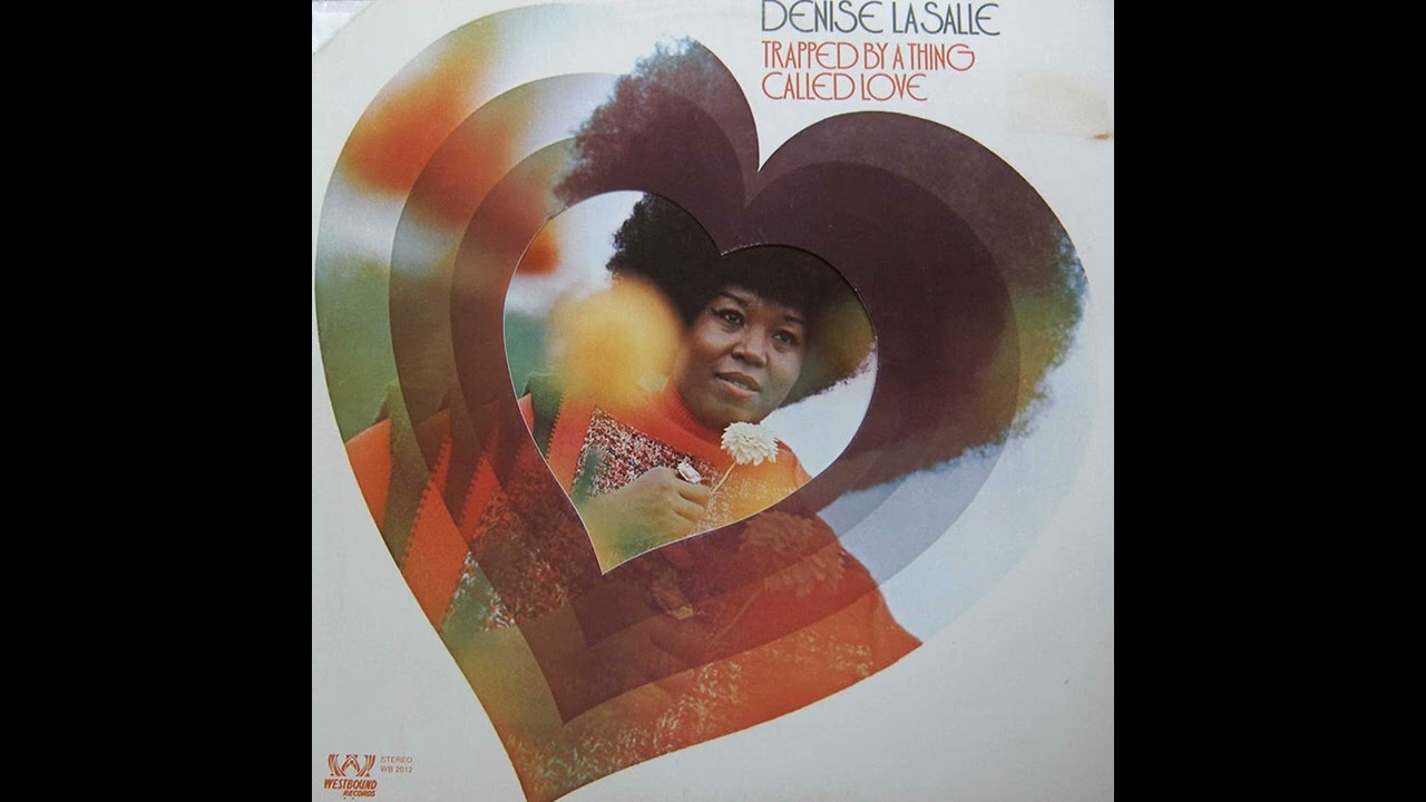 Denise LaSalle - Trapped By A Thing Called Love - YouTube