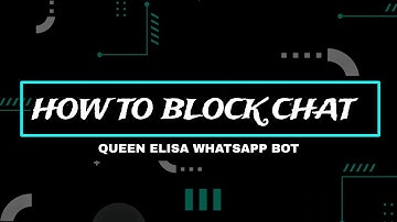 HOW TO BLOCK QUEEN ELISA FROM ON CHATS || JID BLOCK || QUEEN ELISA || MR NIMA ||