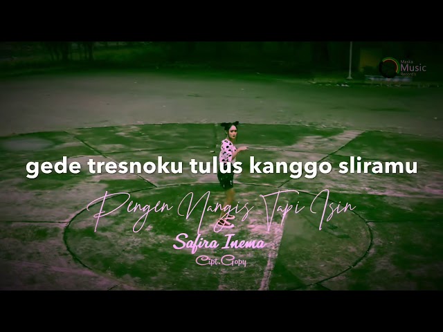 Pingin nangis tapi isin - Safira Inema (KW Lyrics) class=