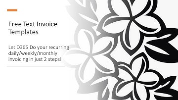 Free Text Invoice Templates - Let D365 do the work!