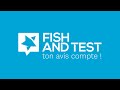 Dcouvre fish and test et ses fonctionnalits