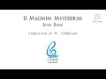 O magnum mysterium javier busto by cantabile chorale yogyakarta