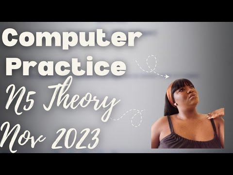 Computer Practice N5 (theory) Nov 2023 - YouTube