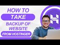 how to take backup of website from hostinger ( step by step)