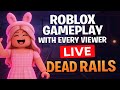 🔴Playing Roblox With Every Viewer LIVE! (Dead Rails) 😱 #roblox #shorts