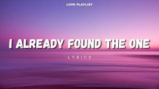 I Already Found The One | Love Playlist