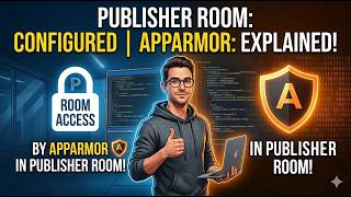 Publisher CTF: Exploiting Misconfigured AppArmor Profiles to Get Root