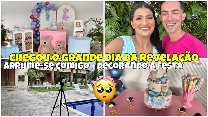CHEGOU O GRANDE DIA DO CHÁ REVELAÇÃO/ ORGANIZAÇÃO/ ARRUME - SE COMIGO *PRIMEIRA GRAVIDEZ*