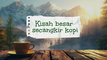Kisah Besar Secangkir Kopi - Wawa (Official Lyric Video)