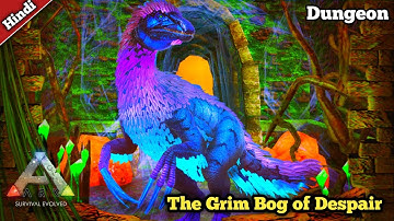The Grim Bog of Despair Dungeon | Ark Mobile Swamp Brutal Dungeon | Ark Survival Evolved Mobile