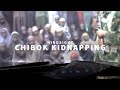 HINDSIGHT | Chibok Kidnapping
