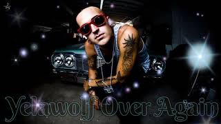 Yelawolf - Over Again (Song)