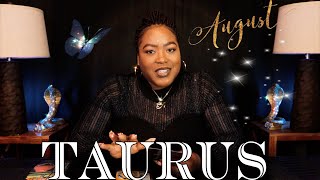 TAURUS - What YOU Need To Hear Right NOW! ☽ MONTHLY AUGUST✵ Psychic Tarot Reading