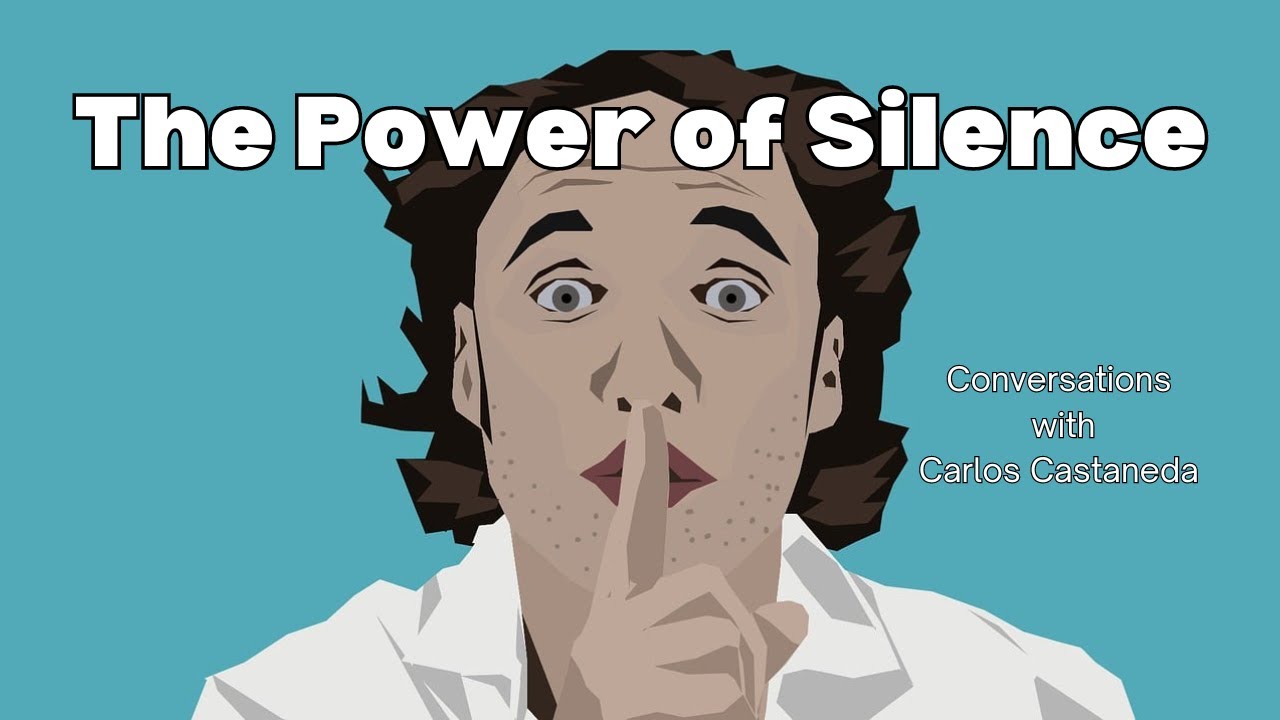 The Power of Silence! Conversations with Carlos Castaneda - YouTube