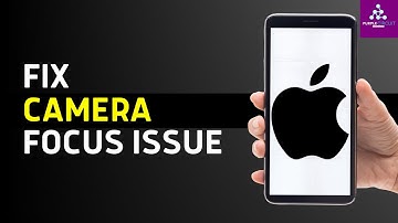 How To Fix iPhone Camera focus Not Working Issue