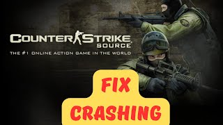 How to Fix Counter Strike Source Crashing, not launching or Stuck on loading Screen on PC