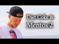 Diet Coke &amp; Mentos 2