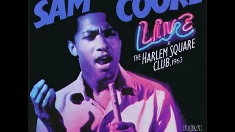 Sam Cooke - Live At The Harlem Square Club, 1963 [Full Album 1985] [HQ 360 vbr]