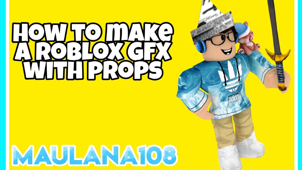 How To Make Roblox Gfx With Props Maulana108 - roblox props