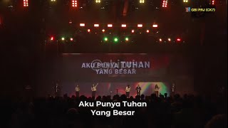 Tuhan yang Besar | Sari Simorangkir | GBI PRJ 