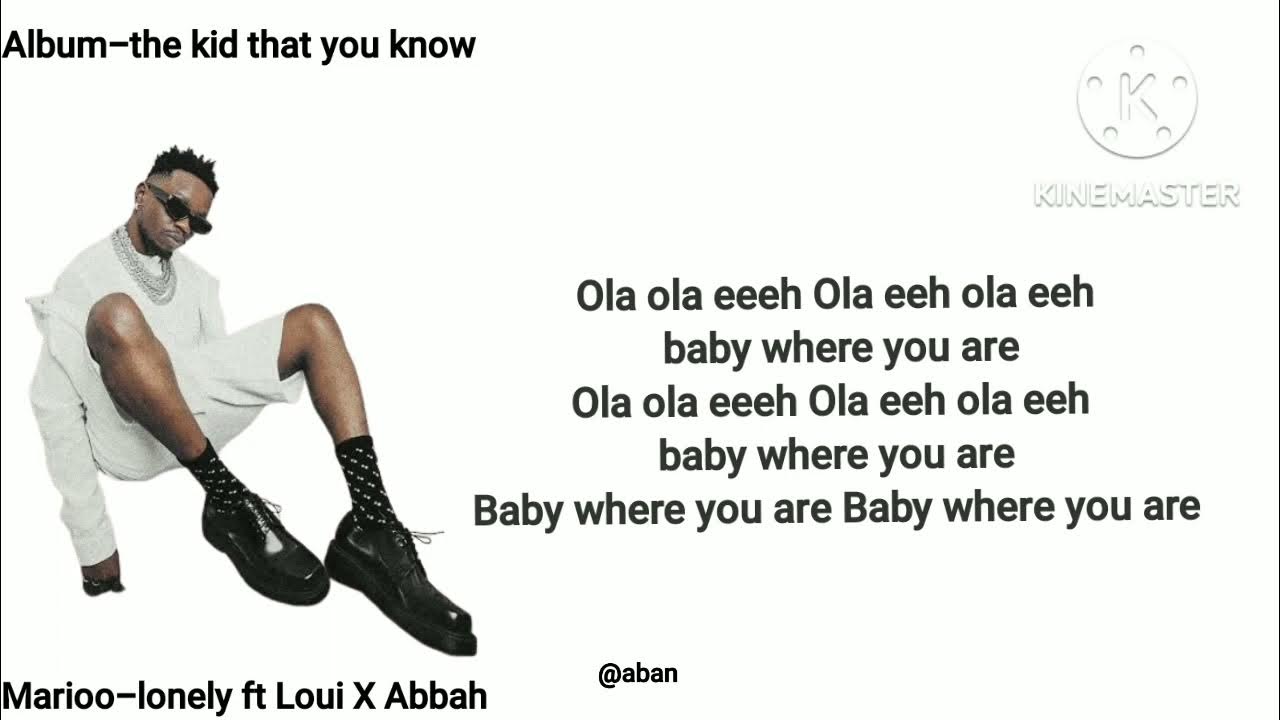 Marioo ft Loui X Abbah Lonely (Official video lyrics) YouTube