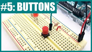 How to Use a Button with an Arduino (Lesson #5)