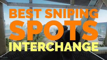Best Sniping Spots on Interchange - Escape From Tarkov Patch 12.2