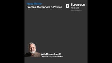 George Lakoff: Frames, Metaphors & Politics