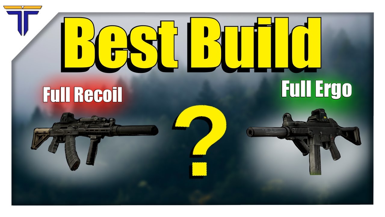 The Best Way To Build Guns In Tarkov YouTube