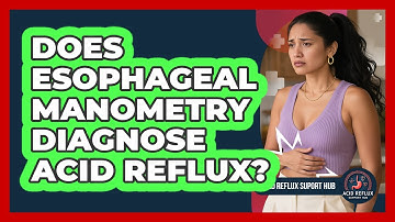 Does Esophageal Manometry Diagnose Acid Reflux?