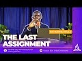 THE LAST ASSIGNMENT Sermon ELD MAXWELL NGALA VICTORY SDA CHURCH KISUMU