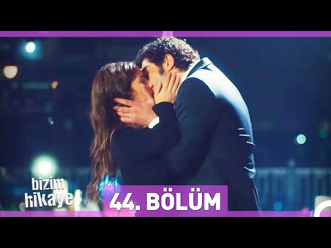 Bizim Hikaye 44. Bölüm