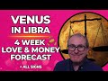 Venus in Libra | 4 Week Love &amp; Loot Forecasts 💕 for ALL 12 Signs! October 13 - November 6, 2025