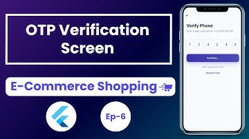 OTP Verification Screen Ep-6 - E-Commerce Shopping App In Flutter