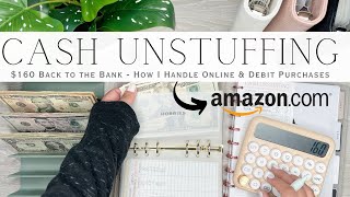 Cash Unstuffing & Condensing | Online Amazon Purchases | $160 Back to the Bank